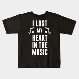 I Lost My heart In The Music Kids T-Shirt